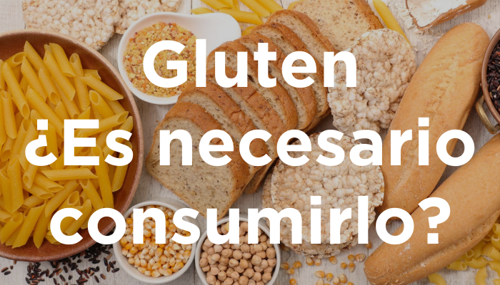 Gluten, ¿es Necesario Consumirlo?
