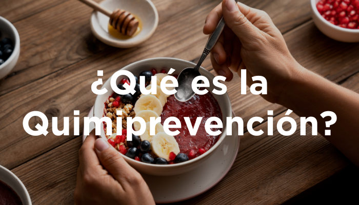 ¿Qué Es La Quimiprevención?