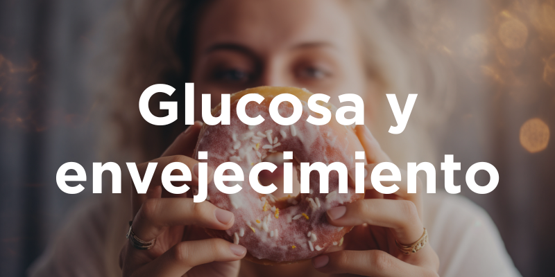 Glucosa y envejecimiento