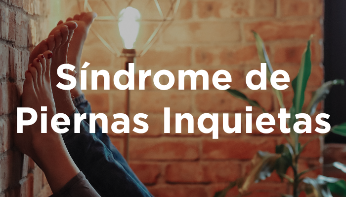 Síndrome De Piernas Inquietas