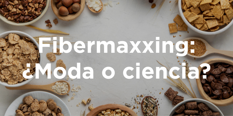 Fibermaxxing: ¿Moda o ciencia?