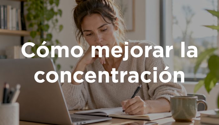 Cómo Mejorar La Concentración
