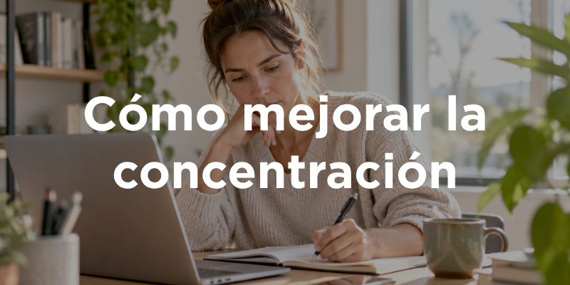 Cómo mejorar la concentración
